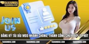 Đăng ký tài xỉu MD5