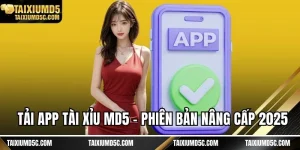 Tải app tài xỉu MD5